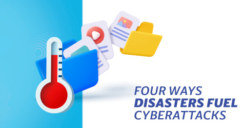 Four Ways Disasters Fuel Cyberattacks | NTELogic.com